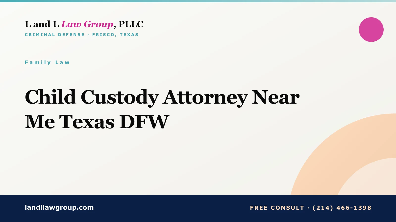 Child Custody Attorney Near Me Texas DFW