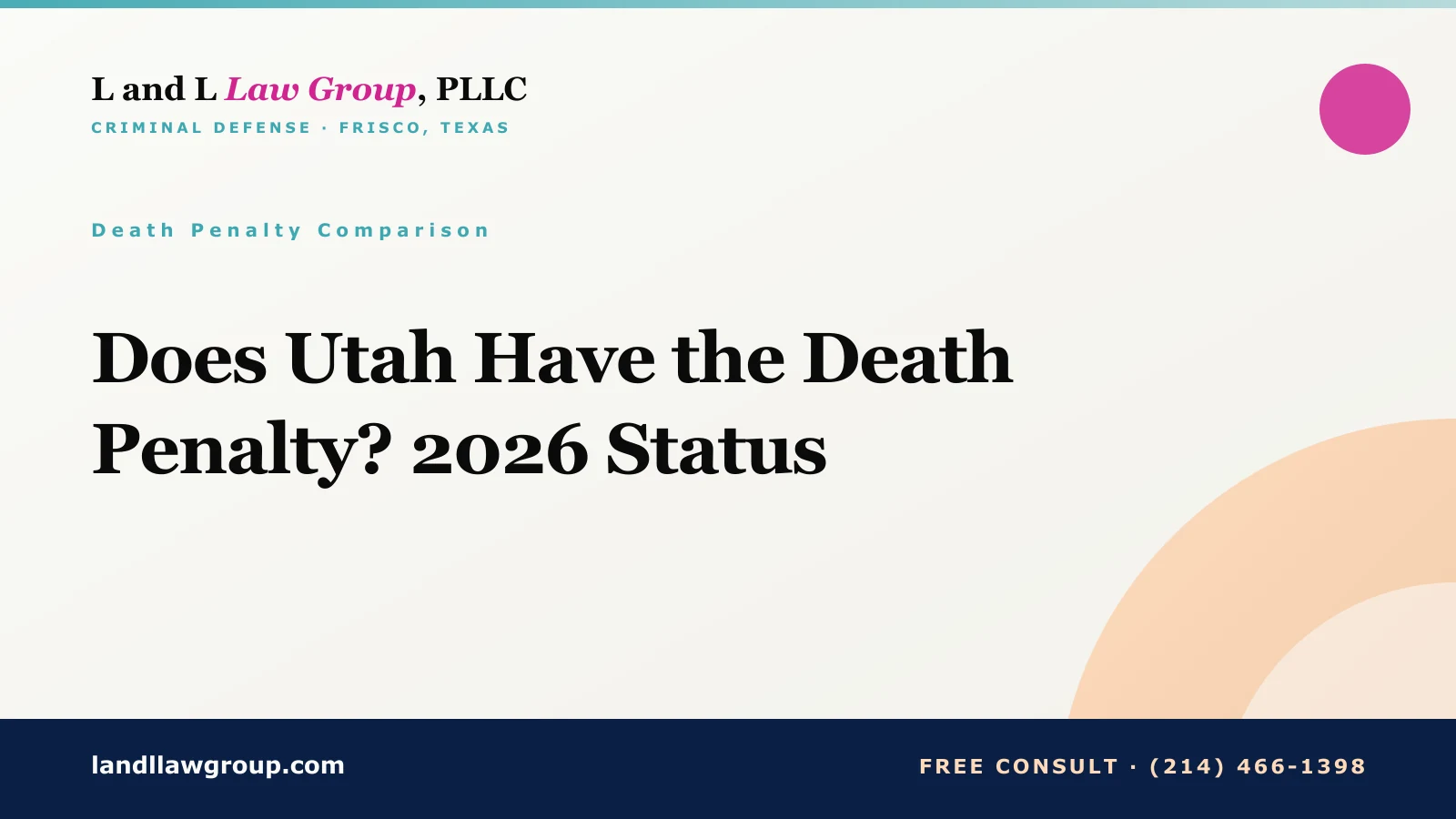 Does Utah Have the Death Penalty? 2026 Status