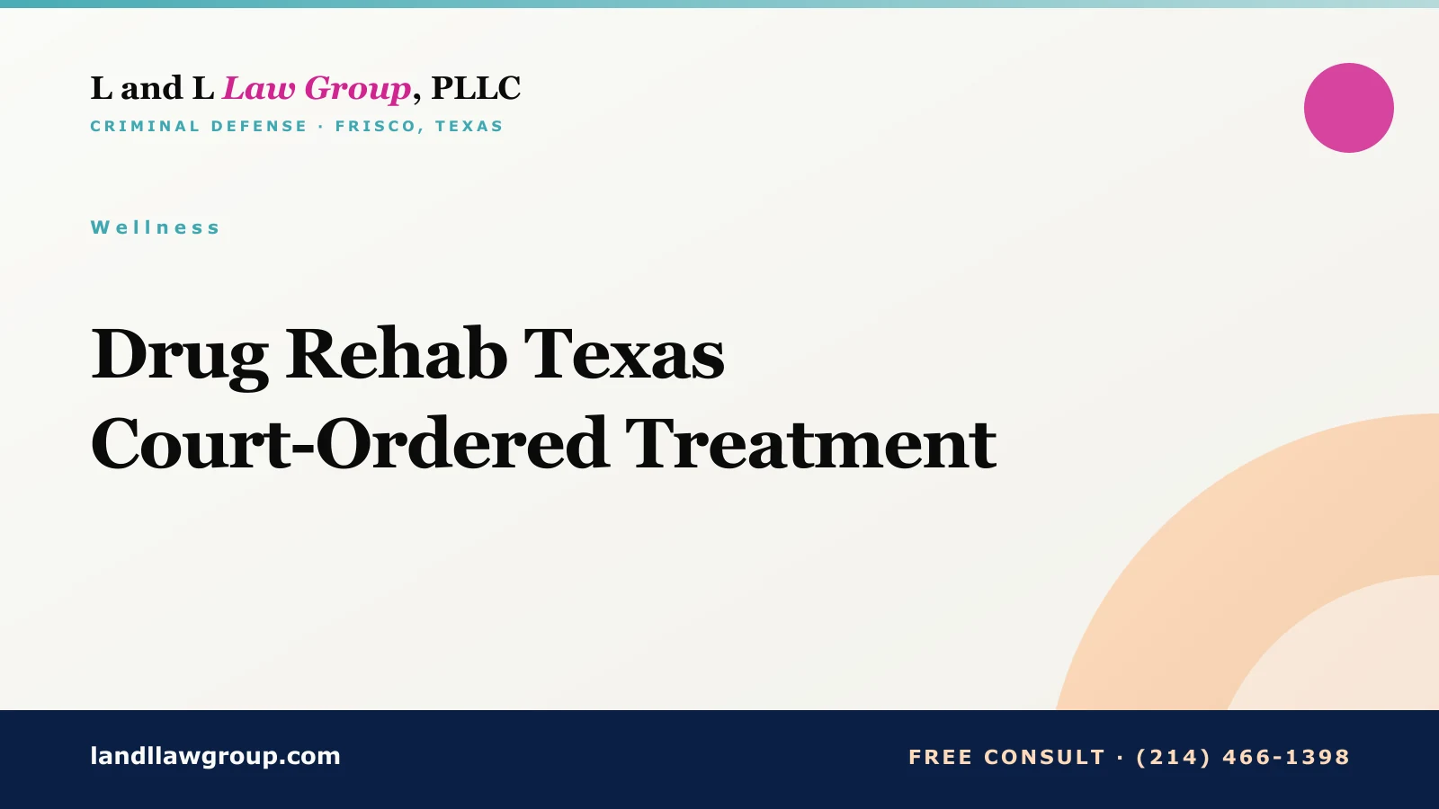 Drug Rehab Texas Court-Ordered Treatment