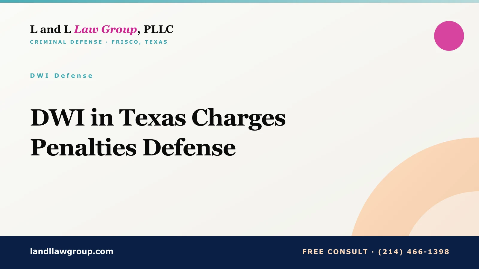 DWI in Texas Charges Penalties Defense