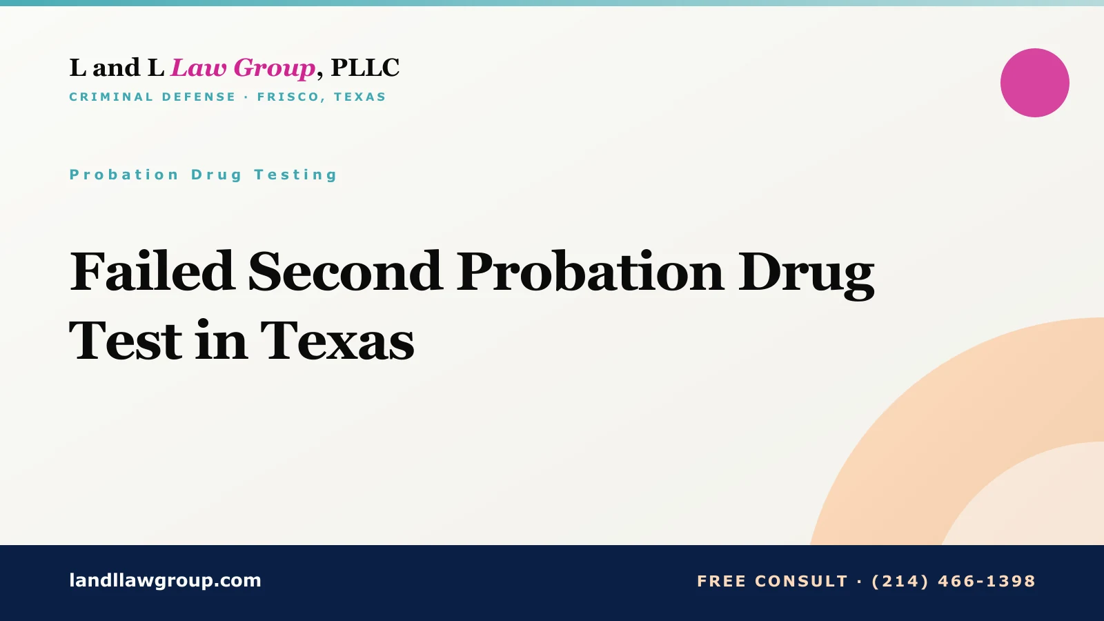 Failed Second Probation Drug Test in Texas