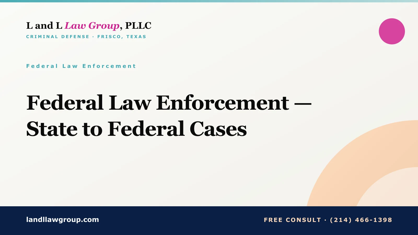 Federal Law Enforcement — State to Federal Cases