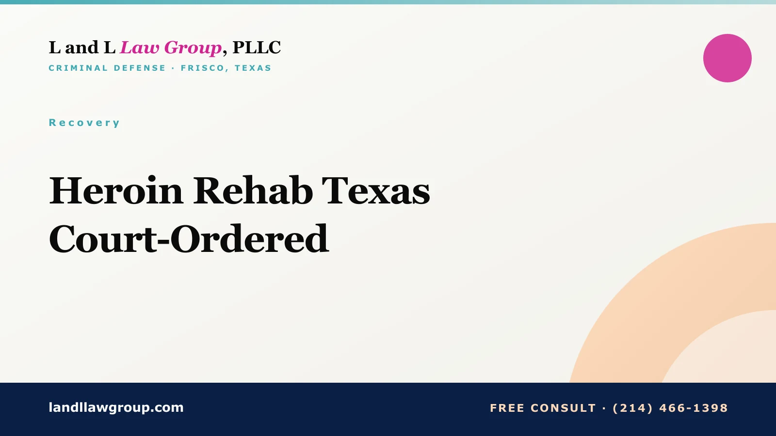Heroin Rehab Texas Court-Ordered