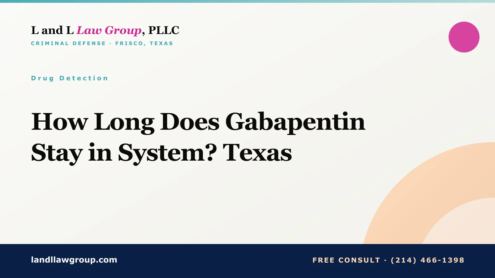 How Long Does Gabapentin Stay in System? Texas