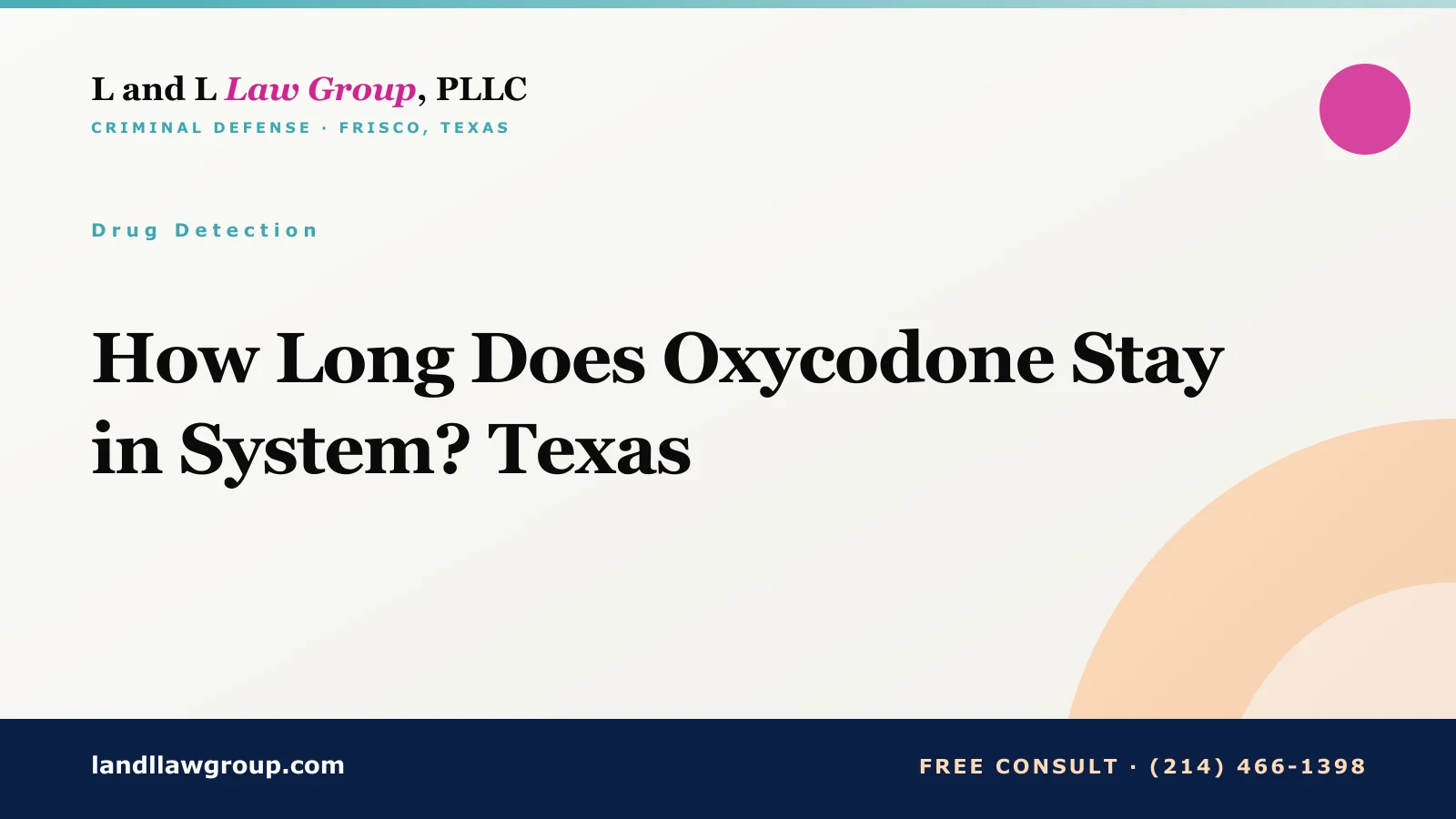 How Long Does Oxycodone Stay in System? Texas