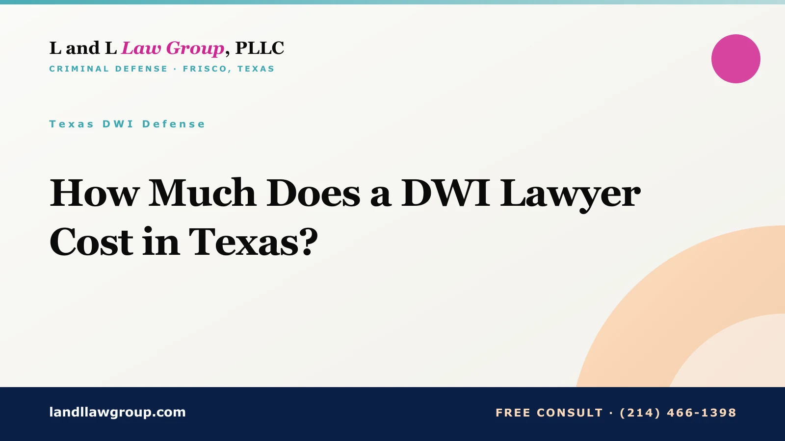 How Much Does a DWI Lawyer Cost in Texas?