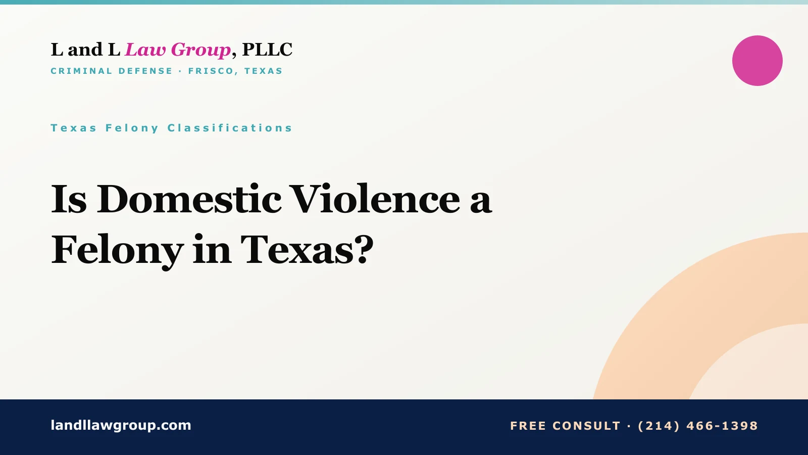 Is Domestic Violence a Felony in Texas?