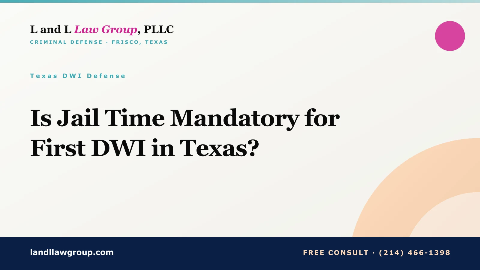 Is Jail Time Mandatory for First DWI in Texas?