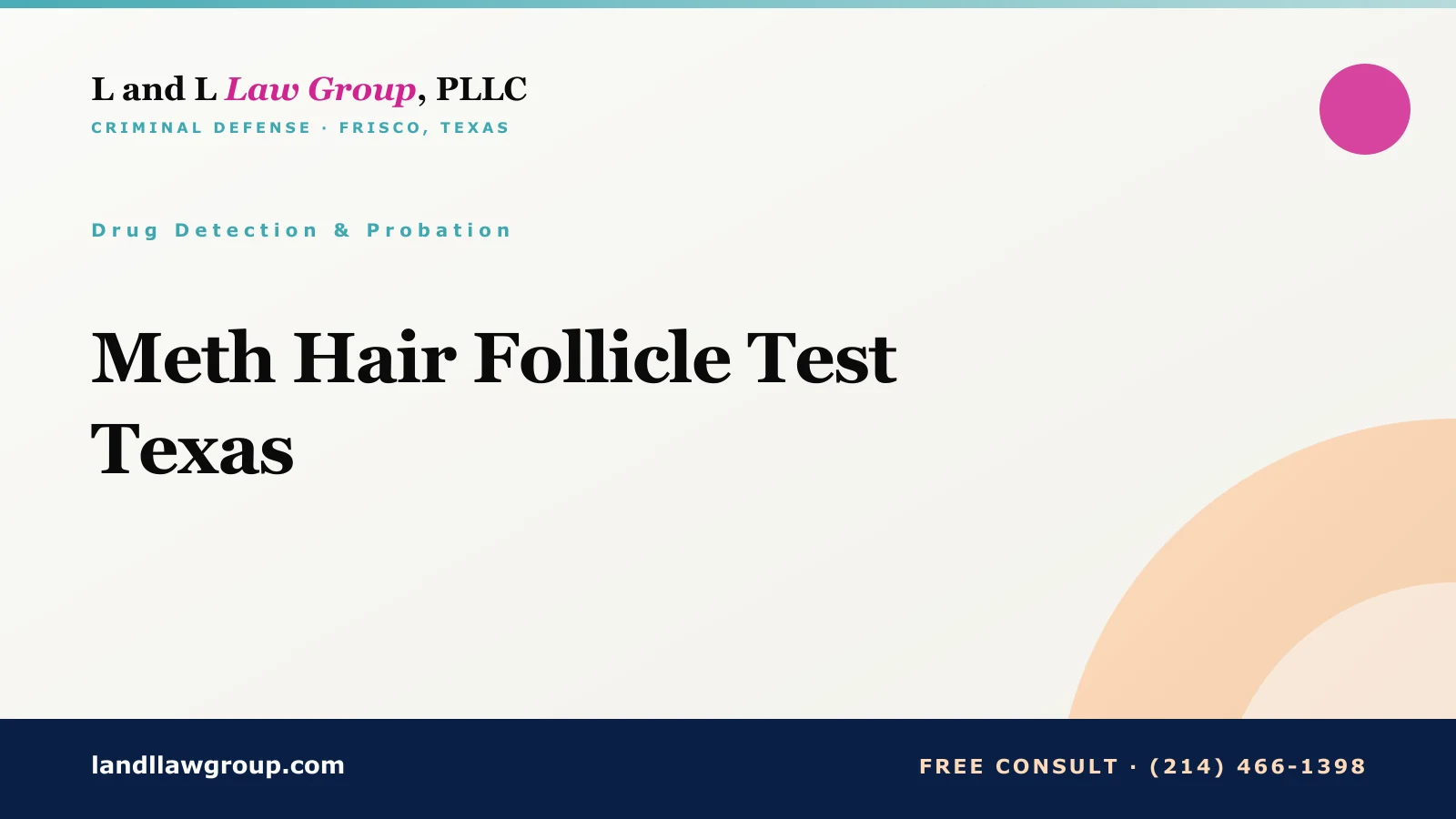 Meth Hair Follicle Test Texas