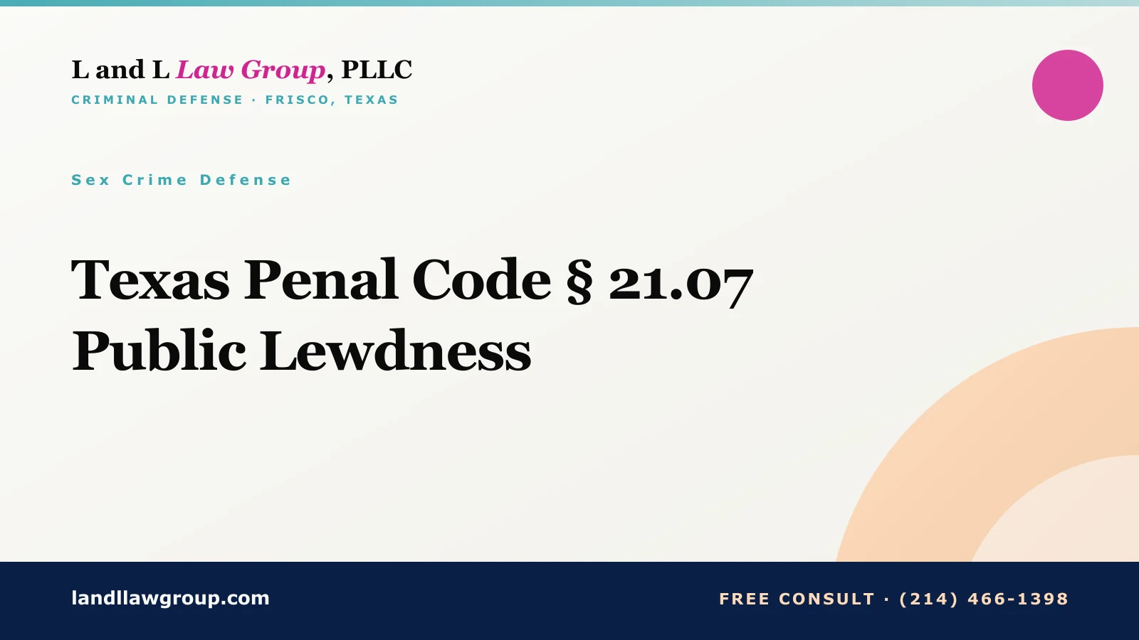 Texas Penal Code § 21.07 Public Lewdness