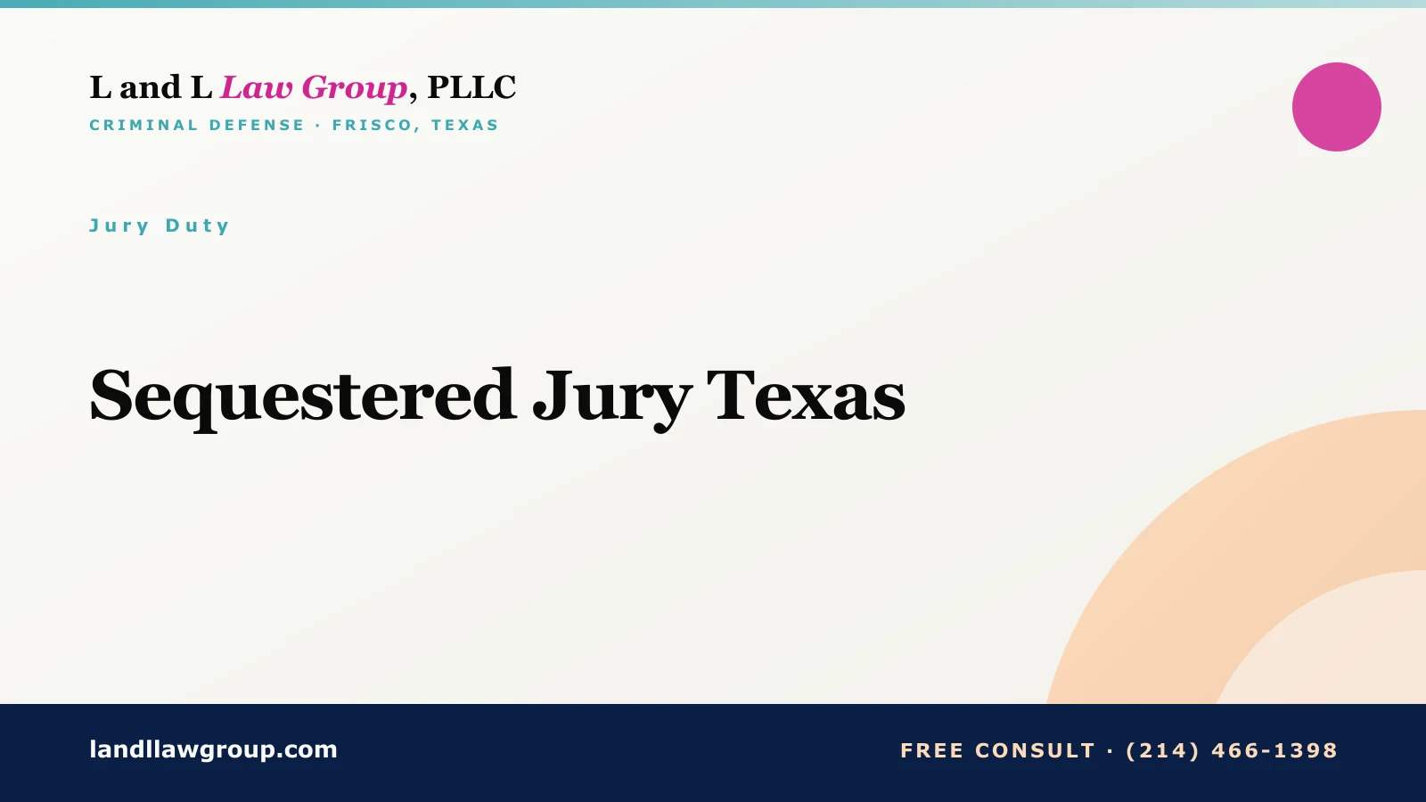 Sequestered Jury Texas