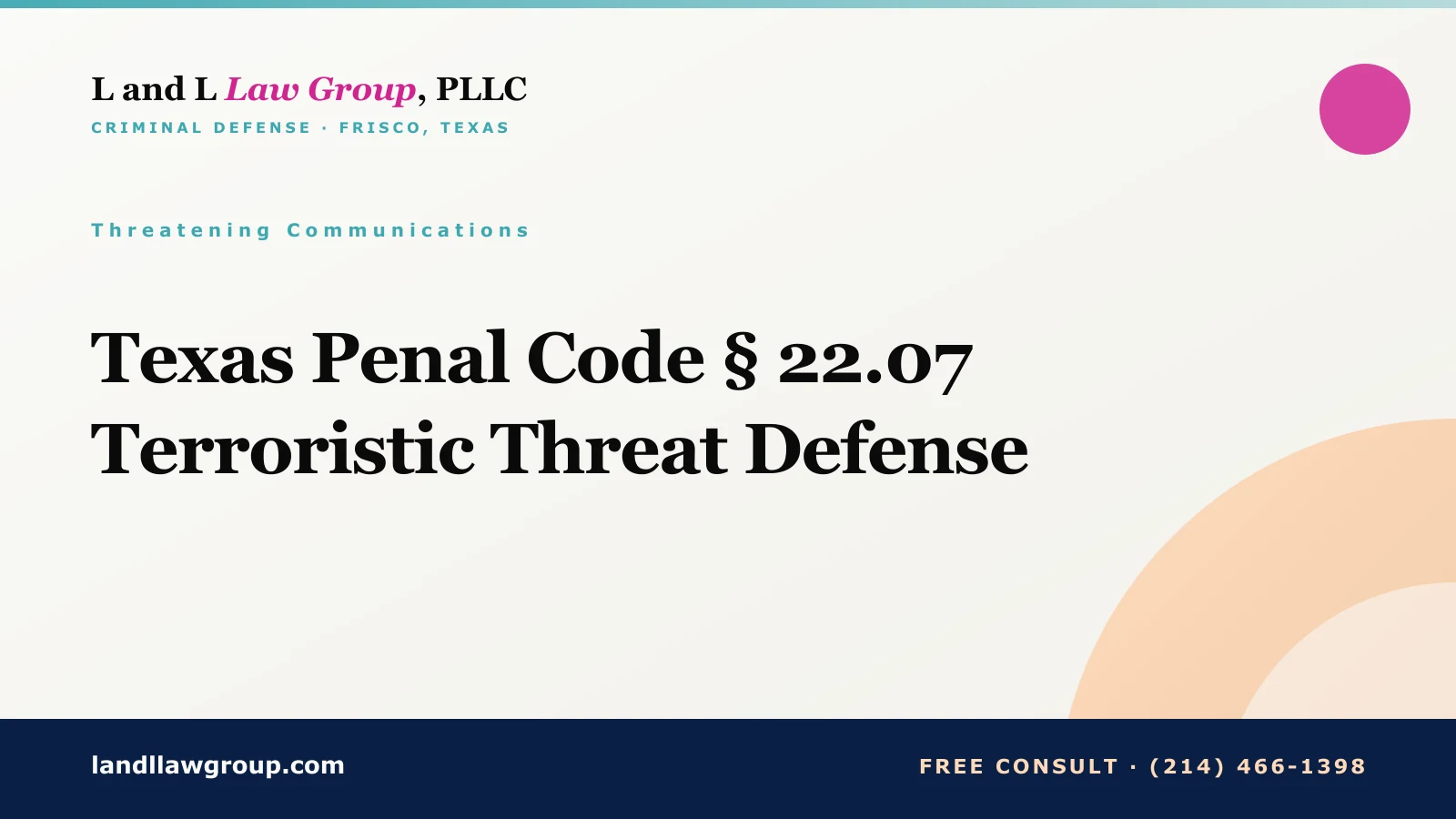 Texas Penal Code § 22.07 Terroristic Threat Defense