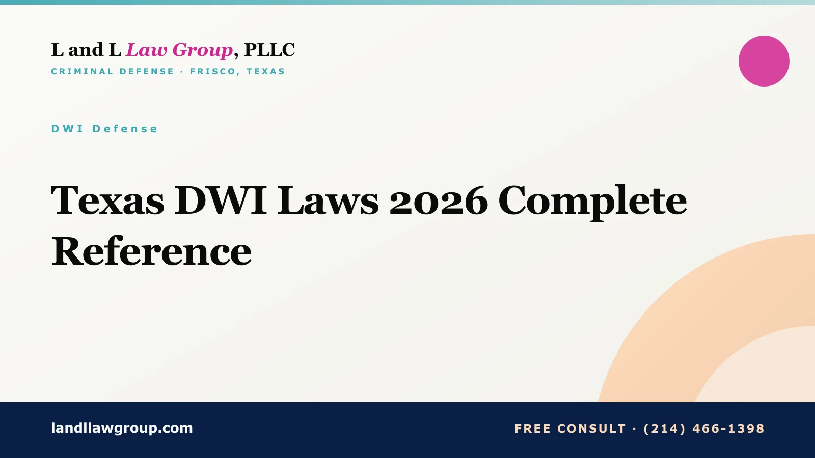 Texas DWI Laws 2026 Complete Reference