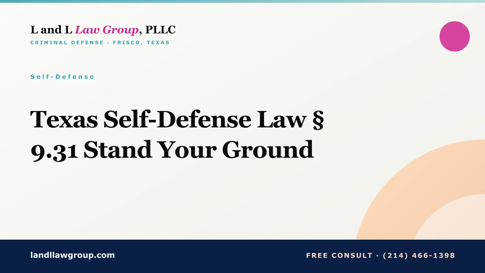 Texas Self-Defense Law § 9.31 Stand Your Ground
