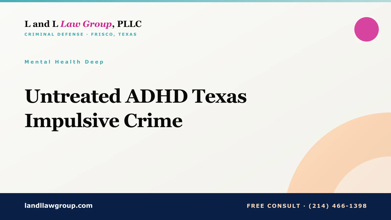 Untreated ADHD Texas Impulsive Crime