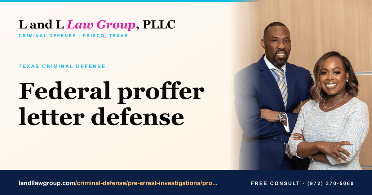Federal Proffer — DOJ Justice Manual § 9-27.600 | L&L Law Group