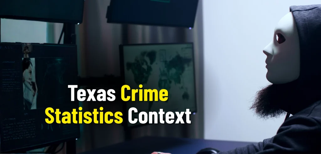 Texas Crime Statistics Context