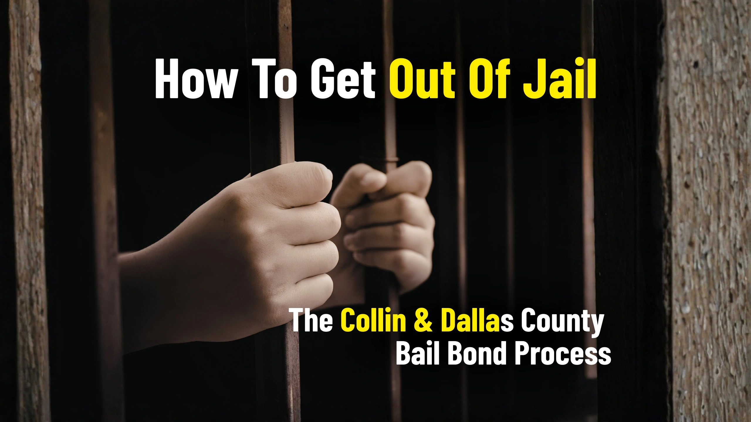 How To Get Out Of Jail The Collin & Dallas County Bail Bond Process