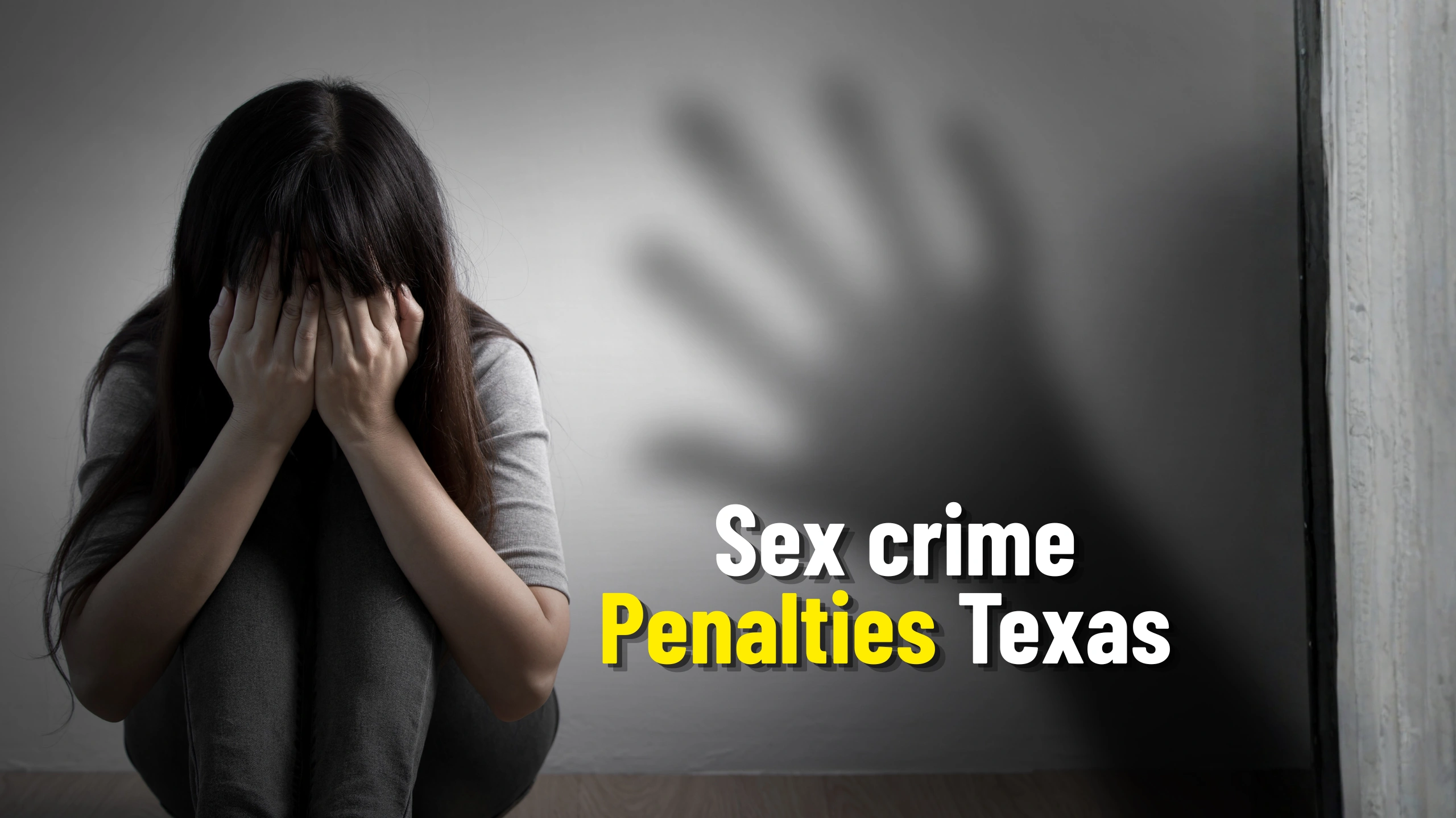 Sex crime penalties Texas