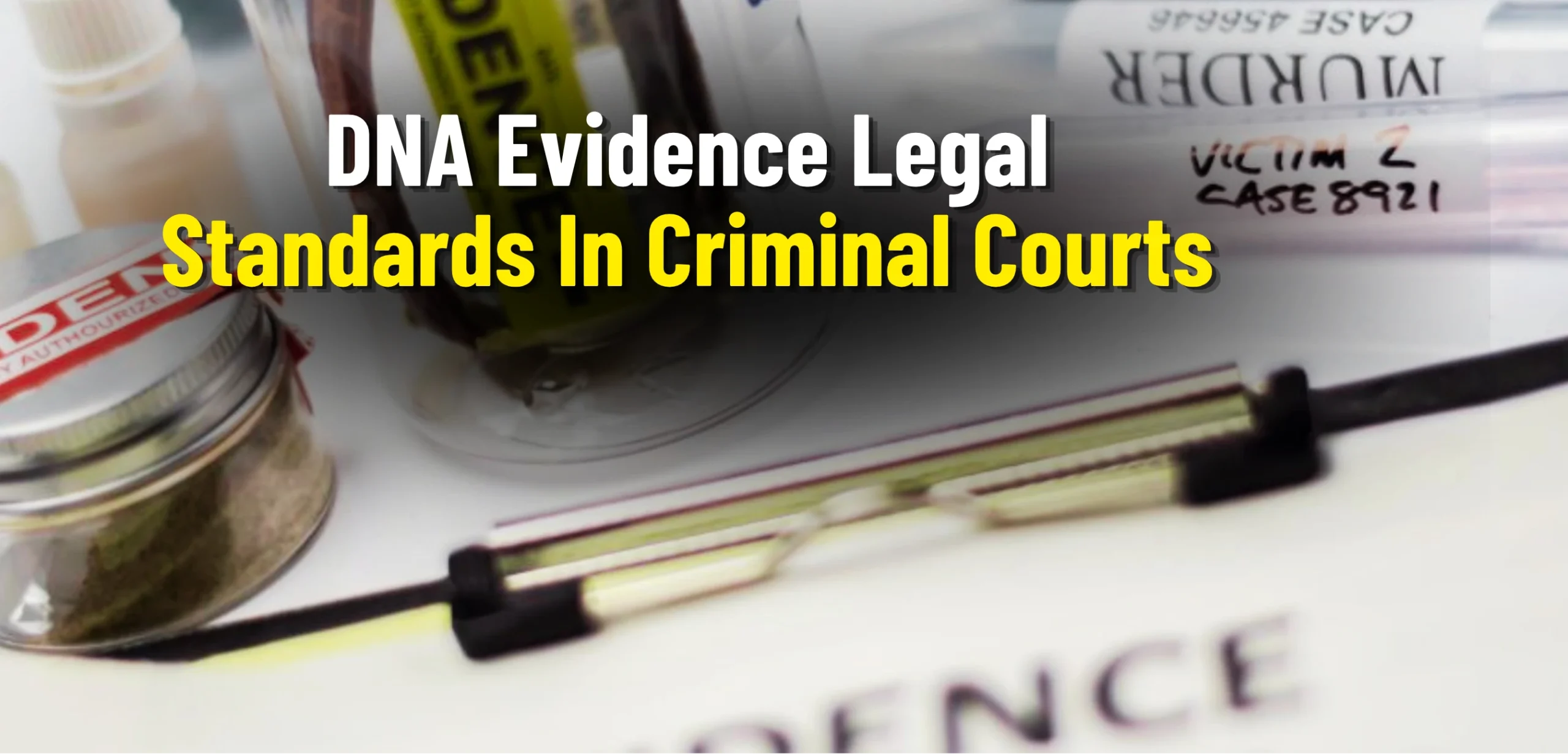 DNA evidence in criminal cases in Texas