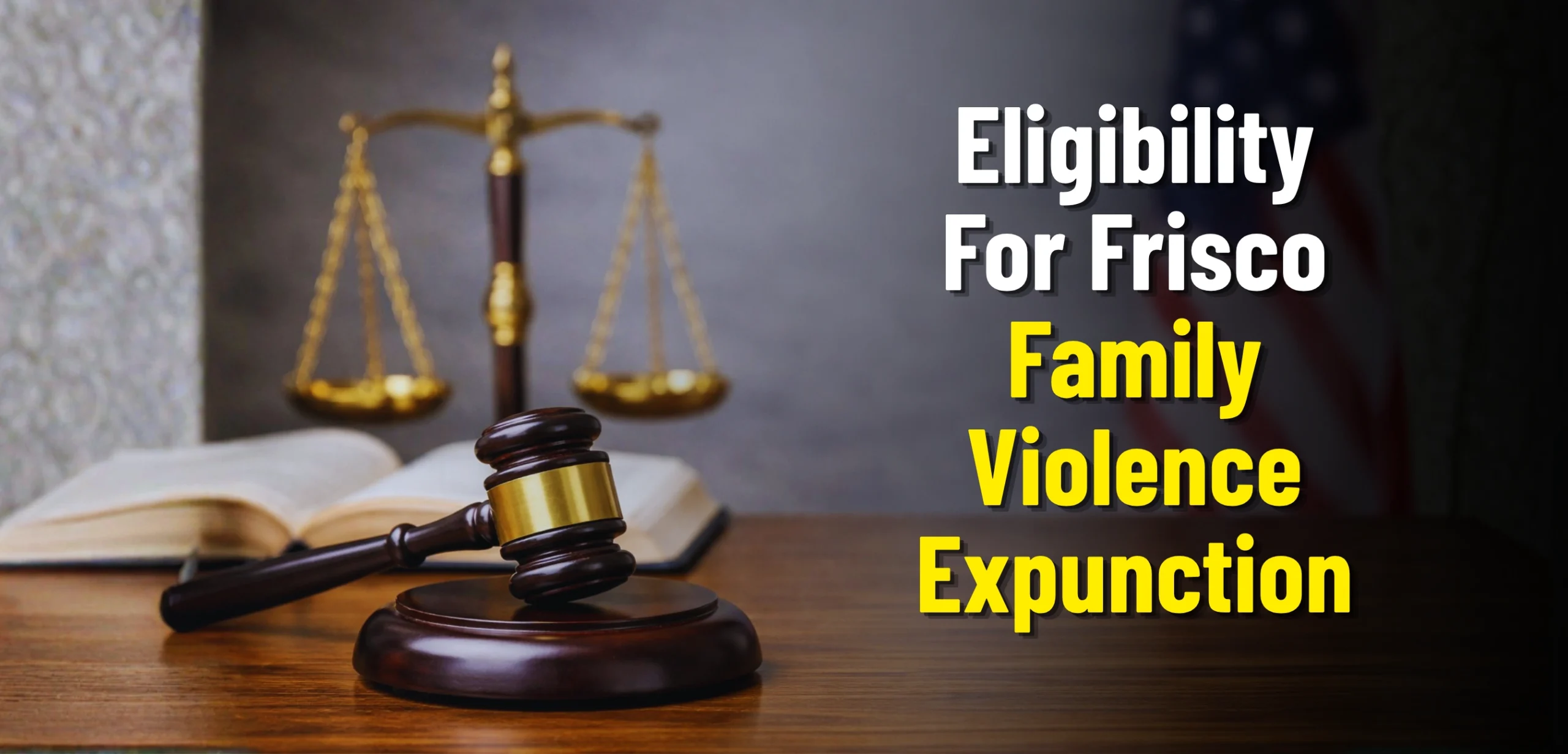 Frisco Family Violence Expunction
