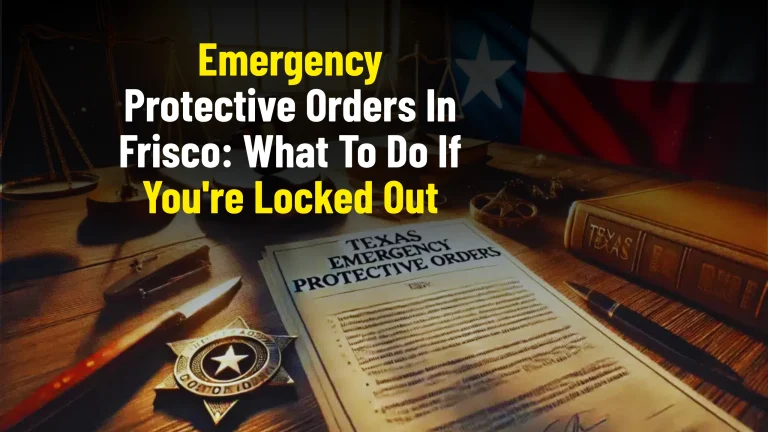 Emergency protective order Frisco TX
