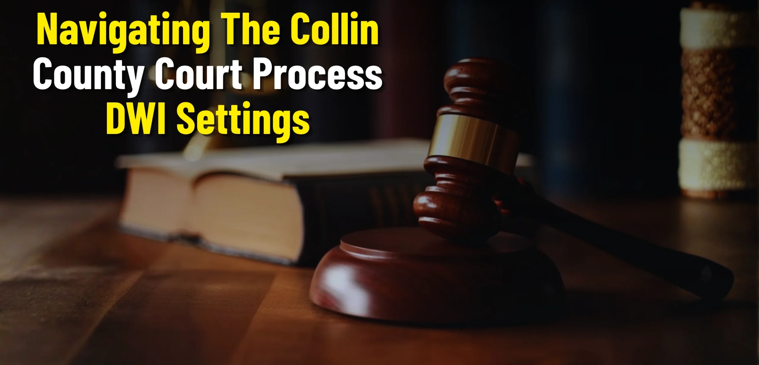 Collin County Court Process DWI